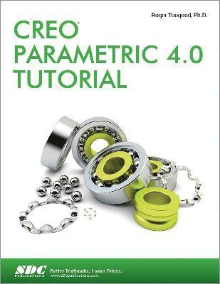 bokomslag Creo Parametric 4.0 Tutorial