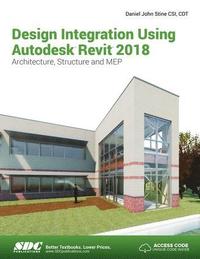 bokomslag Design Integration Using Autodesk Revit 2018