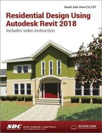 bokomslag Residential Design Using Autodesk Revit 2018