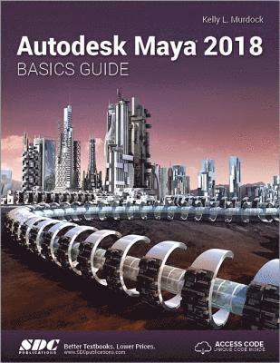 bokomslag Autodesk Maya 2018 Basics Guide