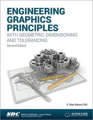 Engineering Graphics Principles with Geometric Dimensioning and Tolerancing 1