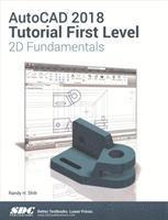 bokomslag AutoCAD 2018 Tutorial First Level 2D Fundamentals