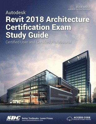 Autodesk Revit 2018 Architecture Certification Exam Study Guide 1