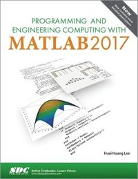 bokomslag Programming and Engineering Computing with MATLAB 2017