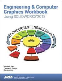 bokomslag Engineering & Computer Graphics Workbook Using SOLIDWORKS 2018