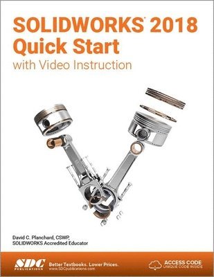SOLIDWORKS 2018 Quick Start with Video Instruction 1