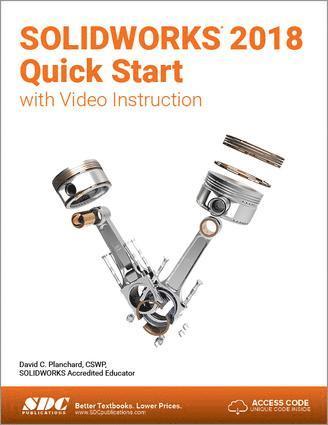 David Planchard - SOLIDWORKS 2018 Quick Start with Video Instruction, Häftad