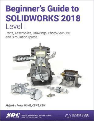 bokomslag Beginner's Guide to SOLIDWORKS 2018 - Level I