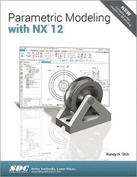 bokomslag Parametric Modeling with NX 12