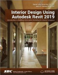 bokomslag Interior Design Using Autodesk Revit 2019