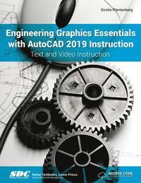 bokomslag Engineering Graphics Essentials with AutoCAD 2019 Instruction