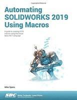 bokomslag Automating SOLIDWORKS 2019 Using Macros