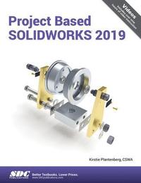 bokomslag Project Based SOLIDWORKS 2019