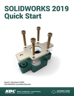 David Planchard - SOLIDWORKS 2019 Quick Start, Häftad