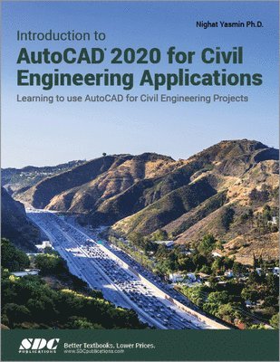 Nighat Yasmin - Introduction to AutoCAD 2020 for Civil Engineering Applications, Häftad