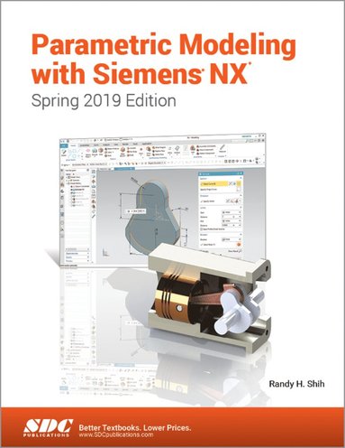 bokomslag Parametric Modeling with Siemens NX (Spring 2019 Edition)