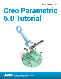 bokomslag Creo Parametric 6.0 Tutorial