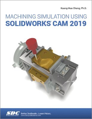 Machining Simulation Using SOLIDWORKS CAM 2019 1