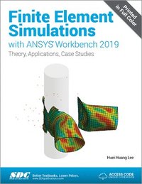 bokomslag Finite Element Simulations with ANSYS Workbench 2019