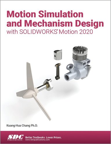 bokomslag Motion Simulation and Mechanism Design with SOLIDWORKS Motion 2020