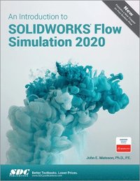 bokomslag An Introduction to SOLIDWORKS Flow Simulation 2020