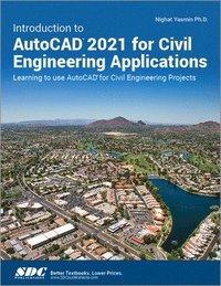 bokomslag Introduction to AutoCAD 2021 for Civil Engineering Applications
