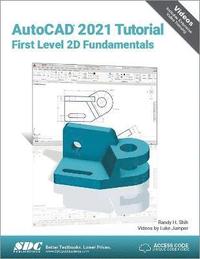 bokomslag AutoCAD 2021 Tutorial First Level 2D Fundamentals