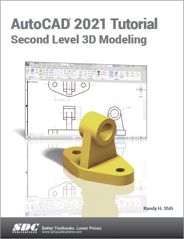 Randy H. Shih - AutoCAD 2021 Tutorial Second Level 3D Modeling, Häftad