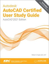 bokomslag Autodesk AutoCAD Certified User Study Guide