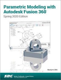 bokomslag Parametric Modeling with Autodesk Fusion 360