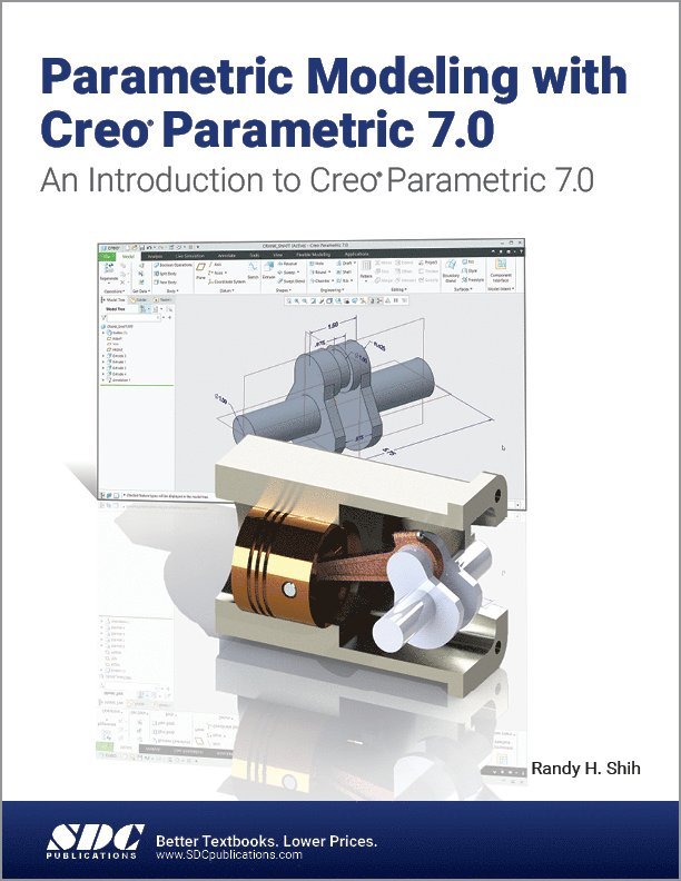 Randy H. Shih - Parametric Modeling with Creo Parametric 7.0, Häftad