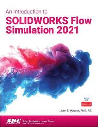 bokomslag An Introduction to SOLIDWORKS Flow Simulation 2021