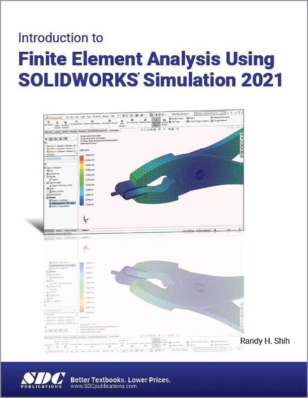 Randy H. Shih - Introduction to Finite Element Analysis Using SOLIDWORKS Simulation 2021, Häftad