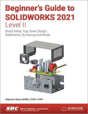 Beginner's Guide to SOLIDWORKS 2021 - Level II 1