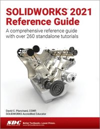 bokomslag SOLIDWORKS 2021 Reference Guide