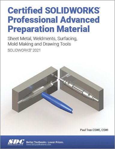 bokomslag Certified SOLIDWORKS Professional Advanced Preparation Material (SOLIDWORKS 2021)