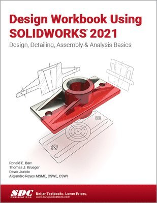 Design Workbook Using SOLIDWORKS 2021 1