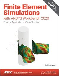 bokomslag Finite Element Simulations with ANSYS Workbench 2020