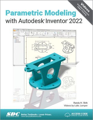 Randy H. Shih, Luke Jumper - Parametric Modeling with Autodesk Inventor 2022, Häftad