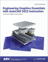 bokomslag Engineering Graphics Essentials with AutoCAD 2022 Instruction