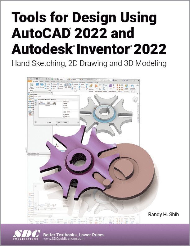 Randy H. Shih - Tools for Design Using AutoCAD 2022 and Autodesk Inventor 2022, Häftad