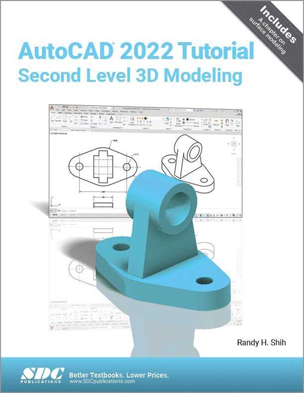 Randy H. Shih - AutoCAD 2022 Tutorial Second Level 3D Modeling, Häftad