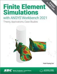 bokomslag Finite Element Simulations with ANSYS Workbench 2021
