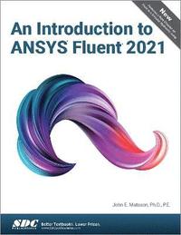 bokomslag An Introduction to ANSYS Fluent 2021