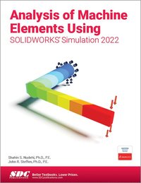 bokomslag Analysis of Machine Elements Using SOLIDWORKS Simulation 2022