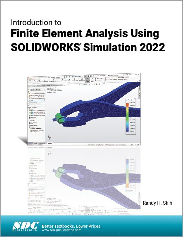 Randy H. Shih - Introduction to Finite Element Analysis Using SOLIDWORKS Simulation 2022, Häftad