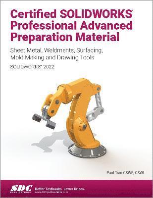 Certified SOLIDWORKS Professional Advanced Preparation Material (SOLIDWORKS 2022)