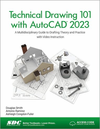 Ashleigh Congdon-Fuller, Antonio Ramirez, Douglas Smith - Technical Drawing 101 with AutoCAD 2023, Häftad
