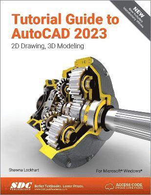 Shawna Lockhart - Tutorial Guide to AutoCAD 2023, Häftad