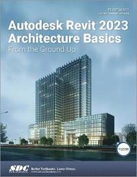 bokomslag Autodesk Revit 2023 Architecture Basics